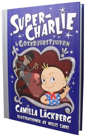 Super-Charlie och gosedjurstjuven | 1:a upplagan