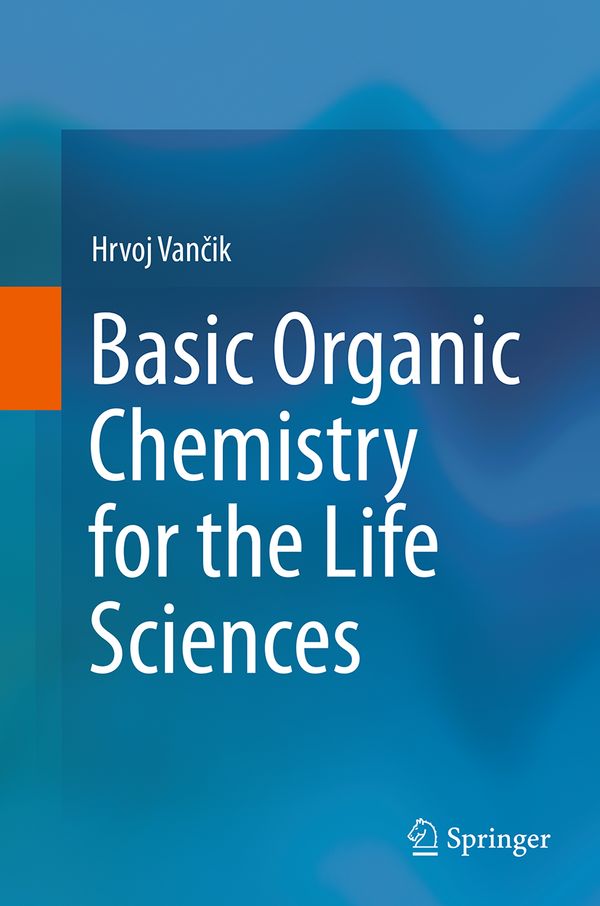 Basic Organic Chemistry for the Life Sciences | 1:a upplagan