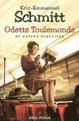 Odette Toulemonde ET Autres Histoires