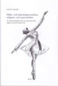 Hälso- och sjukvårdspersonalens religions- och samvetsfrihet | 1:a upplagan