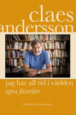 Jag har all tid i världen : egna favoriter | 1:a upplagan