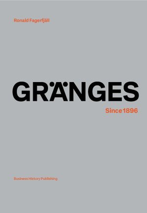 Gränges : since 1896 | 1:a upplagan