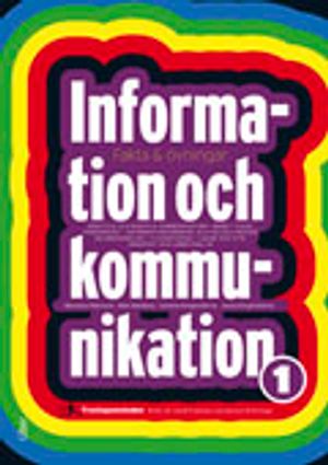 Information och Kommunikation 1, Fakta & övningar | 1:a upplagan