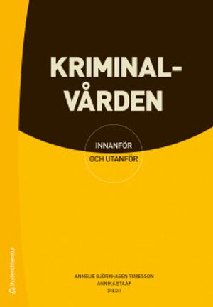 Kriminalvården - innanför och utanför | 1:a upplagan