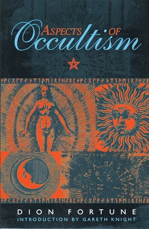 Aspects Of Occultism (Introduction By Gareth Knight)