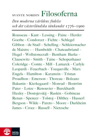 Filosoferna : den moderna världens födelse och det västerländska tänkandet 1776–1900 | 1:a upplagan