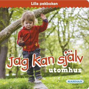 Lilla pekboken : Jag kan själv utomhus | 1:a upplagan