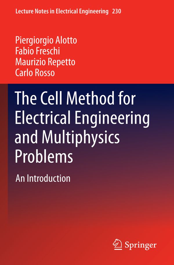 The Cell Method for Electrical Engineering and Multiphysics Problems | 1:a upplagan