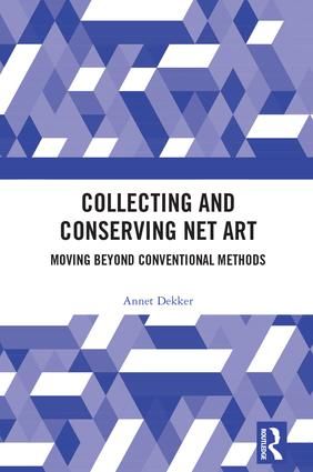 Collecting and Conserving Net Art | 1:a upplagan