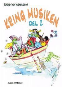 Kring musiken. D. 2, Elevens bok | 1:a upplagan