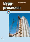 Byggprocessen - Uno Nordstrand - Upplaga 4