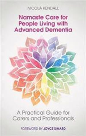 Namaste Care for People Living with Advanced Dementia