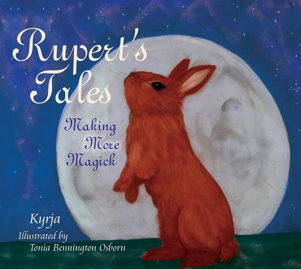 Ruperts tales - making more magick | 0:e upplagan