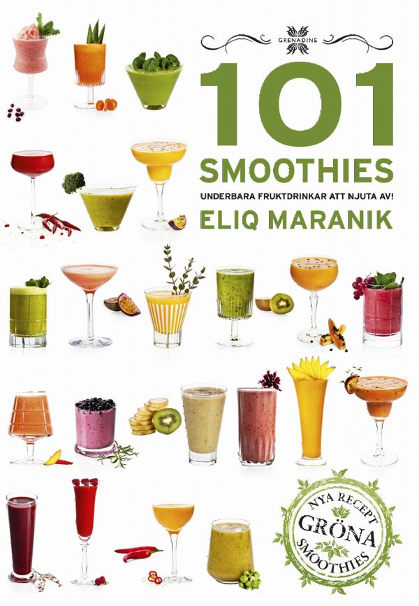 101 Smoothies : underbara fruktdrinkar att njuta av! | 3:e upplagan