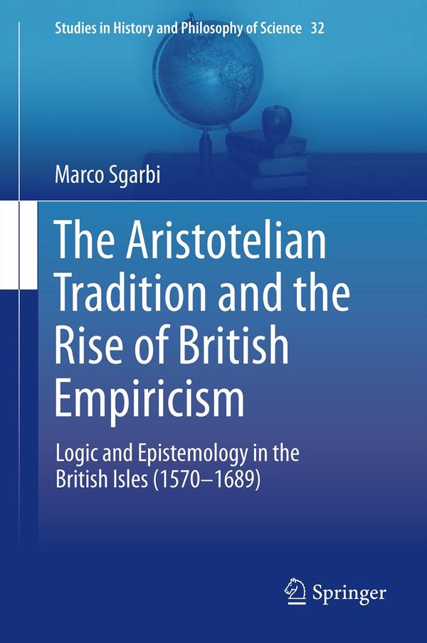 The Aristotelian Tradition and the Rise of British Empiricism | 1:a upplagan