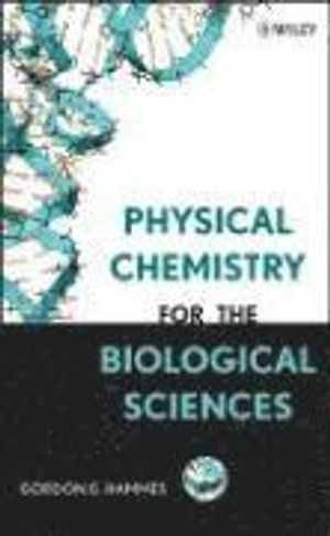 Physical Chemistry for the Biological Sciences | 1:a upplagan