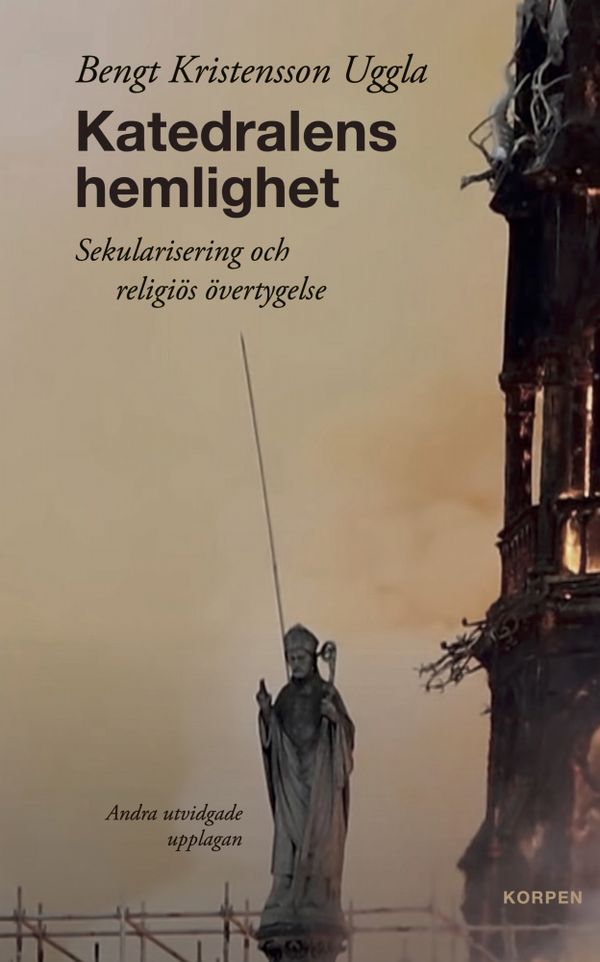 Katedralens hemlighet:  Sekularisering och religiös övertygelse | 1:a upplagan