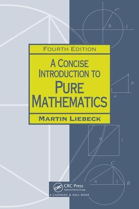 A Concise Introduction to Pure Mathematics | 4:e upplagan
