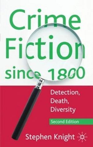 Crime Fiction Since 1800 |  2:e upplagan