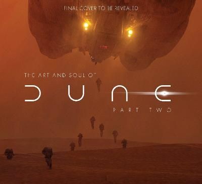 The Art and Soul of Dune: Part Two | 0:e upplagan