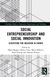 Social Entrepreneurship and Social Innovation