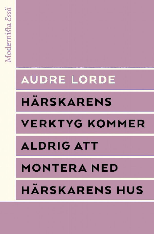 Härskarens verktyg kommer aldrig montera ned härskarens hus | 0:e upplagan