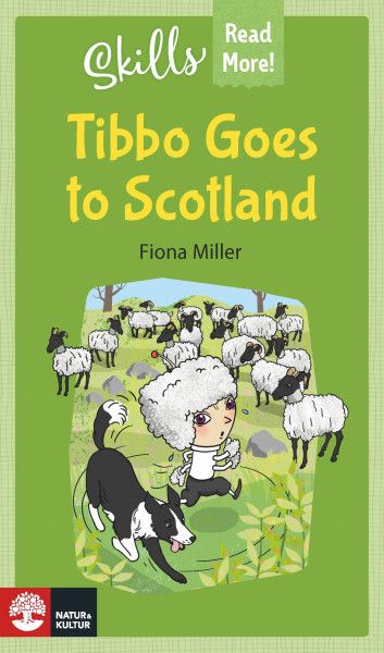 Skills Read More! Tibbo goes to Scotland - Fiona Miller - Upplaga 1