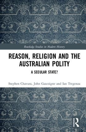 Reason, Religion and the Australian Polity | 1:a upplagan