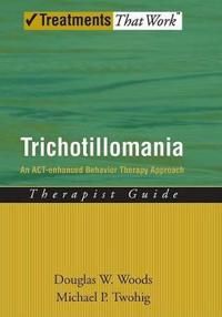 Trichotillomania: Therapist Guide