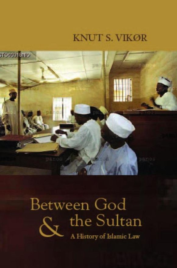 Between God and the Sultan, A History of Islamic Law | 0:e upplagan
