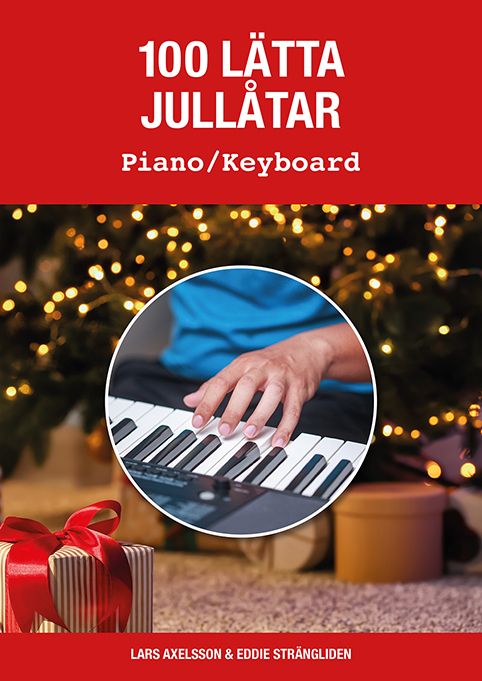 100 lätta jullåtar piano/keyboard - Upplaga 1