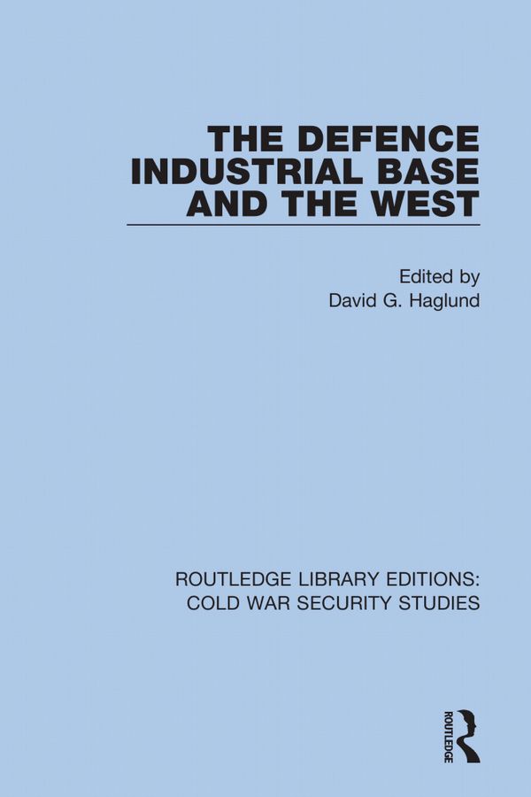 The Defence Industrial Base and the West | 1:a upplagan