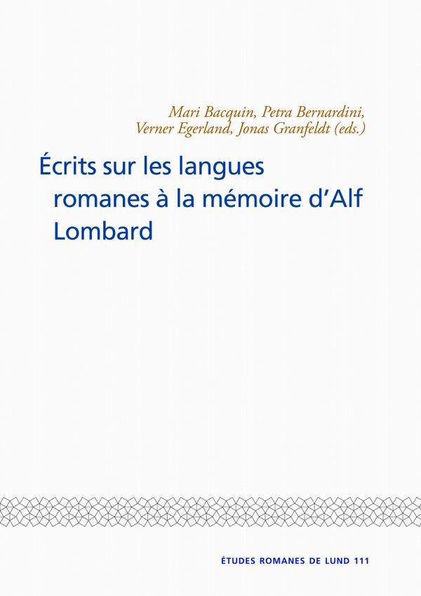 Ecrits sur les langues romanes a la memoire dAlf Lombard | 0:e upplagan