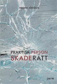 Praktisk personskaderätt | 0:e upplagan