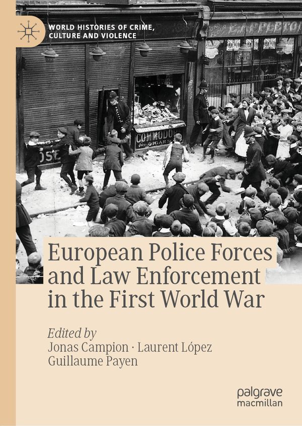 European Police Forces and Law Enforcement in the First World War | 1:a upplagan