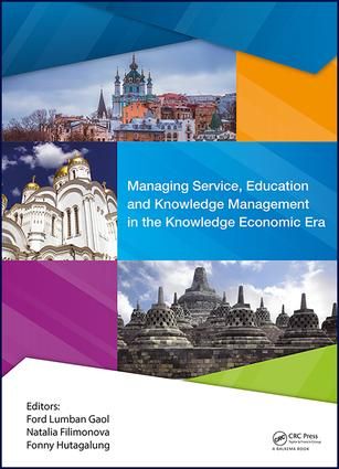 Managing Service, Education and Knowledge Management in the Knowledge Economic Era | 1:a upplagan