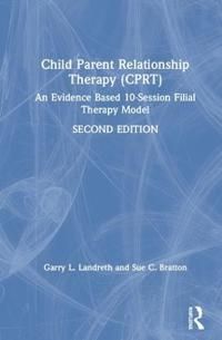 Child-Parent Relationship Therapy (CPRT) | 2:a upplagan