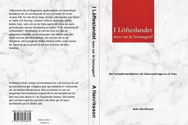 I Löfteslandet men var är honungen? | 0:e upplagan