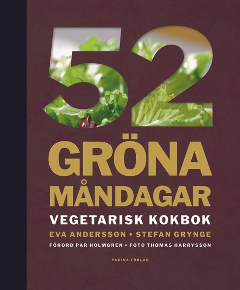 52 gröna måndagar : vegetarisk kokbok | 1:a upplagan