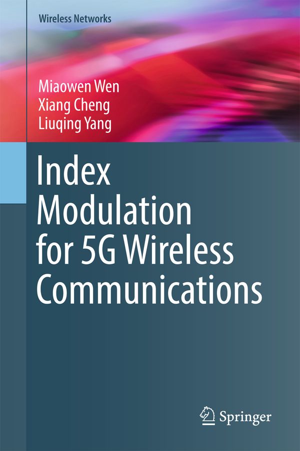 Index Modulation for 5G Wireless Communications | 1:a upplagan