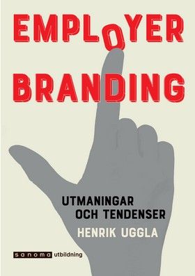 Employer branding. Utmaningar och tendenser | 0:e upplagan