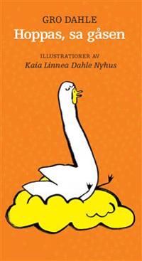 Hoppas, sa gåsen | 1:a upplagan