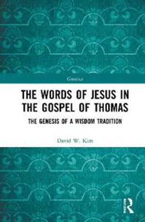 The Words of Jesus in the Gospel of Thomas | 1:a upplagan