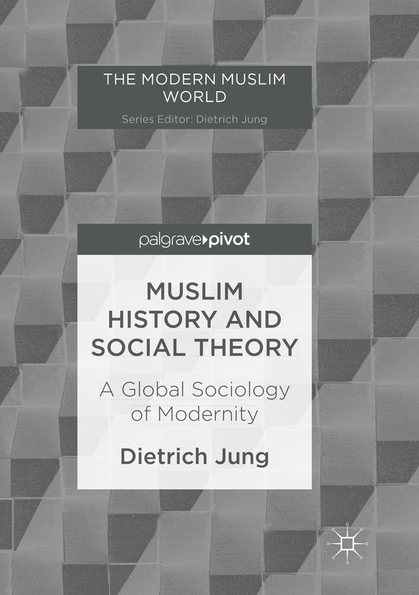 Muslim History and Social Theory | 0:e upplagan