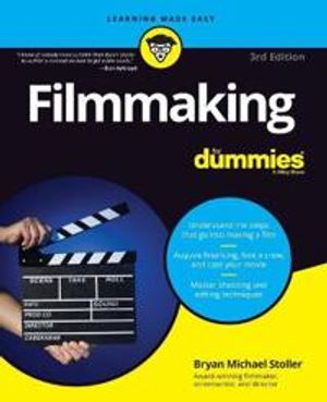 Filmmaking For Dummies | 3:e upplagan