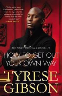 How to Get Out of Your Own Way | 0:e upplagan