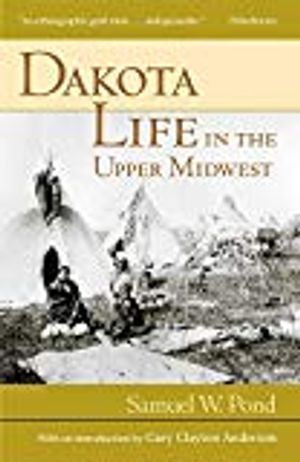 Dakota Life in the Upper Midwest