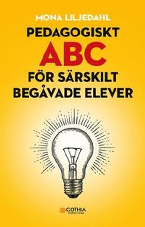 Pedagogiskt ABC för särskilt begåvade elever | 1:a upplagan