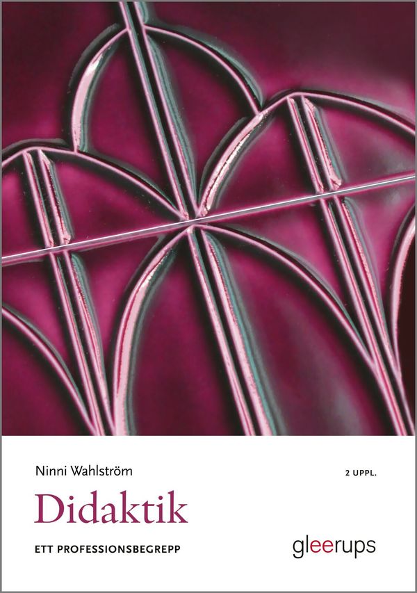 Didaktik - ett professionsbegrepp, 2 uppl : Ett professionsbegrepp | 1:a upplagan