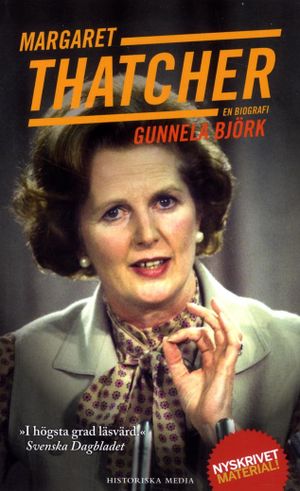 Margaret Thatcher : En biografi | 1:a upplagan